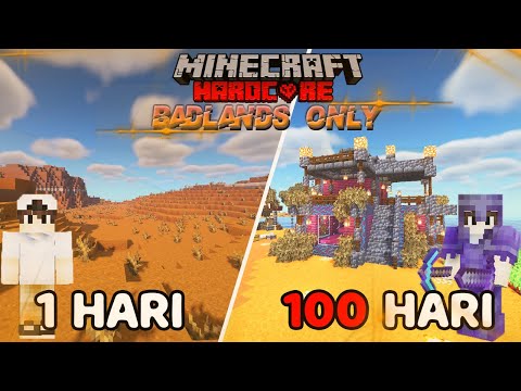 100 Hari di Minecraft Hardcore Tapi Badlands Only
