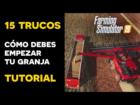 15 TRUCOS cómo EMPEZAR en FS19 | Tutorial en español de FARMING SIMULATOR 19