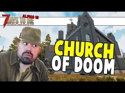 7 Days To Die Alpha 18 | Agility Build | Church Of Doom