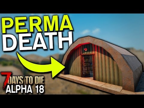 7 DAYS TO DIE: ALPHA 18 – NEW SECRET MILITARY BUNKER! – PERMA-DEATH #2 | 7 Days to Die (Alpha 18)