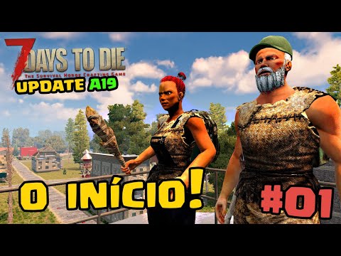 7 Days to Die Alpha 19 – O inicio #01
