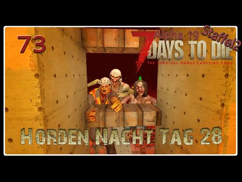 7 Days to Die Alpha 19 Stable Staffel 2 #73 Hordennacht No. 4 [Let's Play] [deutsch]
