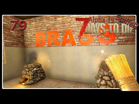 7 Days to Die Alpha 19 Stable Staffel 2 #79 Endlich fließt das Messing [Let's Play] [deutsch]