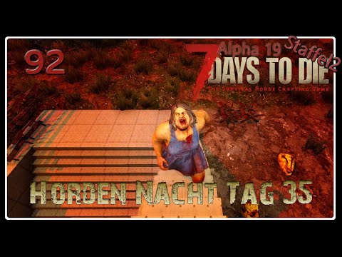 7 Days to Die Alpha 19 Stable Staffel 2 #92 Horde Nr. 5 [Let's Play] [deutsch]