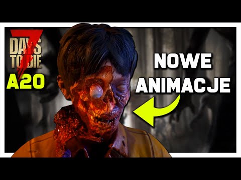 7 days to die Alpha 20 | NOWE ZOMBIAKI I ANIMACJE