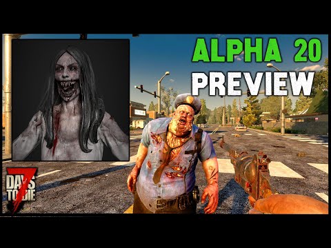 7 Days To Die Alpha 20 Update PREVIEW – NEW HD ZOMBIES & GUNS