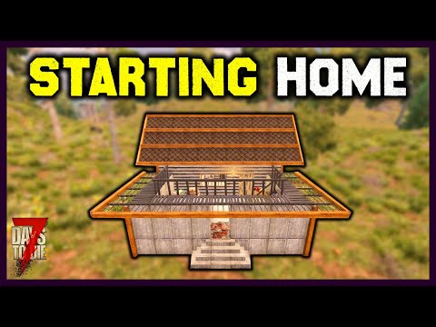 7 Days To Die – Building Guide A Starting Home Base Tutorial A19.4