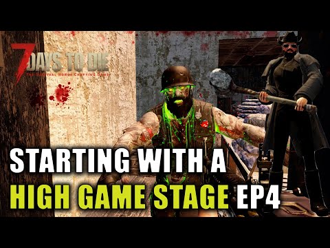 7 Days To Die, But I Start On A Ridiculously High Game Stage | Part 4 | A19.6
