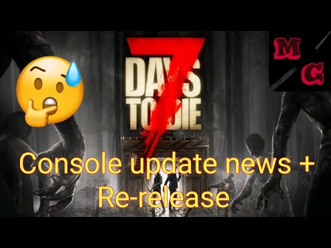 7 Days to die console update news August 2021 + Ps4 Re-release #7daystodie #7daystodieps4