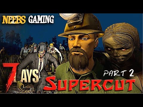 7 Days to Die Episodes 27 – 53 (Part 2) Cinematic Gameplay Series