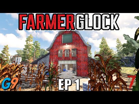 7 Days To Die – FarmerGlock EP1 (Trying Not To Starve)
