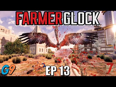 7 Days To Die – FarmerGlock EP13 (You Got Shovel'ed B*$#%!)
