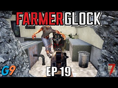 7 Days To Die – FarmerGlock EP19 (Bad Dog!)