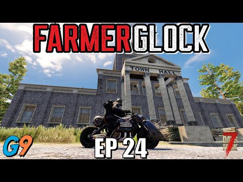 7 Days To Die – FarmerGlock EP24 (Look At Me, I'm The Mayor Now)