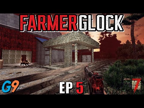 7 Days To Die – FarmerGlock EP5 (Our First Horde)