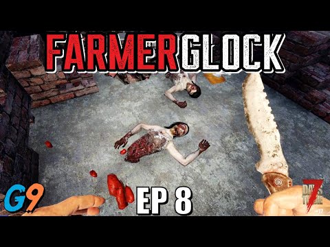 7 Days To Die – FarmerGlock EP8 (A Quest For Rotting Flesh)