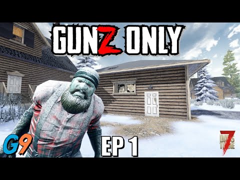 7 Days To Die – Gunz Only EP1 (Day 1 Scramble)