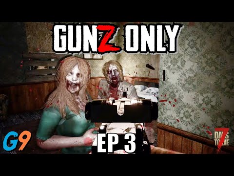 7 Days To Die – Gunz Only EP3 (How To Not Reload)