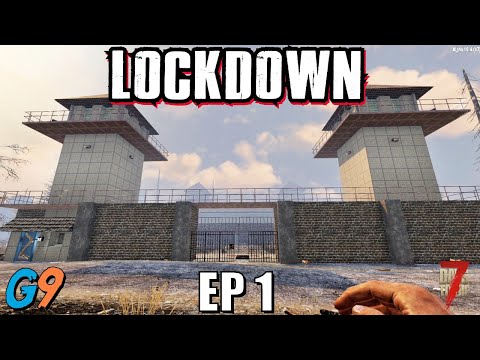 7 Days To Die – LockDown EP1 (Getting Started)