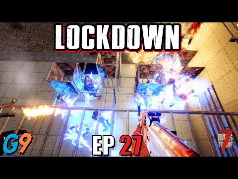 7 Days To Die – LockDown EP27 (My Most Effective Base, So Far)