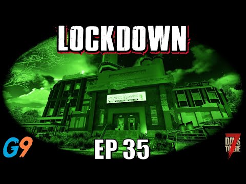 7 Days To Die – LockDown EP35 (I Am Sneak)