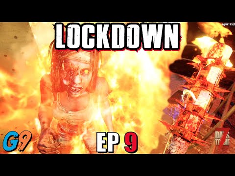 7 Days To Die – LockDown EP9 (Another Day, Another Horde)
