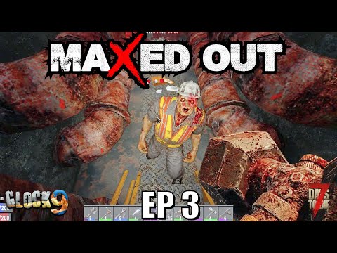 7 Days To Die – Maxed Out EP3 (Alpha 19)