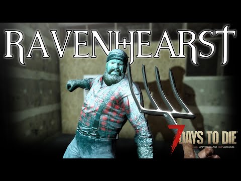 7 Days To Die | Ravenhearst Mod | First Look | Alpha 19