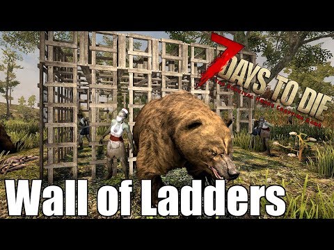 7 Days to Die – Wall of Ladders! – Can it Stop Zombies?