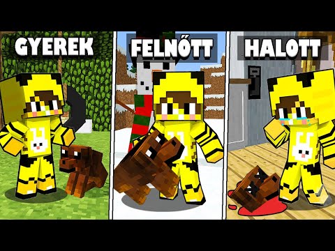 A FIAM KISÁLLATA A SZÜLETÉSTŐL A HALÁLIG A MINECRAFT-BAN! 😱