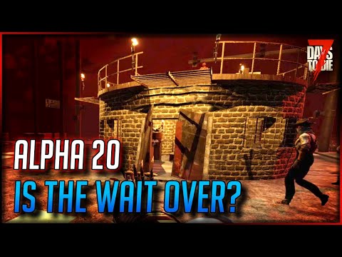 Alpha 20 – 7 Days to Die News – Nov 10 Final Dev Stream – Defects, Release Date , & Streamer Weekend