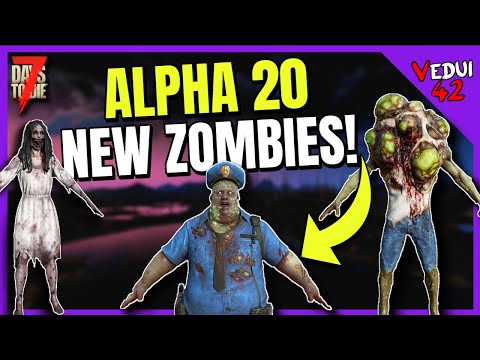Alpha 20 – New Zombies COMING in 7 Days To Die ✔️