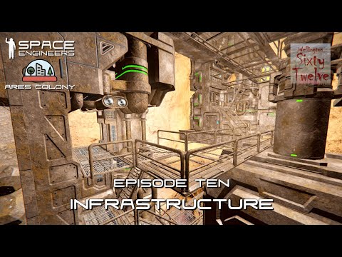 Ares Colony EP10 – Infrastructure (Space Engineers)