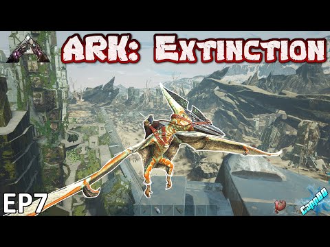 Ark Survival Evolved – Extinction EP7 – Taking to the Skies!