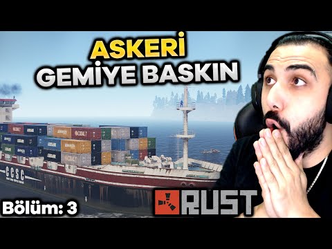 ASKERİ GEMİYE OPERASYON YAPTIK!! EKİPLE RUST (Bölüm: 3) | Barış Can