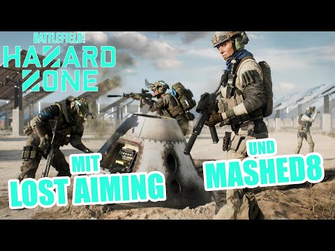 Battlefield 2042 #1: Hazard Zone mit Lost Aiming und Mashed8!