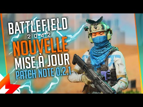 BATTLEFIELD 2042 NEWS : Nouvelle MISE à JOUR pour CORRIGER des BUGS | PATCH NOTE 0.2.1