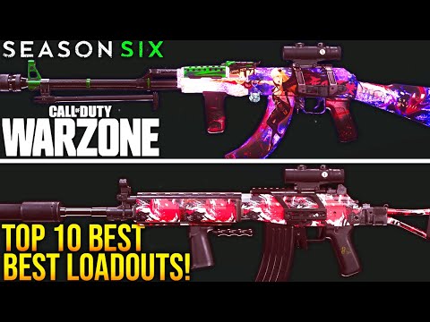 Call Of Duty WARZONE: TOP 10 BEST LOADOUTS For SEASON 6! (WARZONE Best Setups)