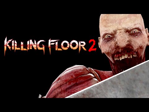 Chop Till You Drop | Killing Floor 2 Beta