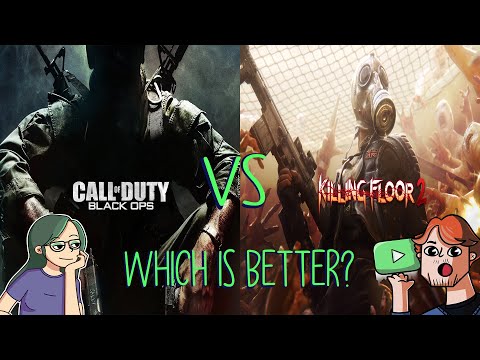 CoD Zombies Vs Killing Floor 2 – Which is Better?
