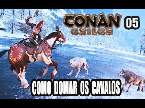 COMO DOMAR E LOCALIZAR OS CAVALOS – CONAN EXILES GUIA T4EP5 NOVA TEMPORADA 2020