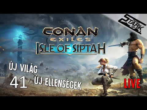 Conan Exiles – 41.Rész (Isle Of Siptah / Új Világ!) – Stark LIVE