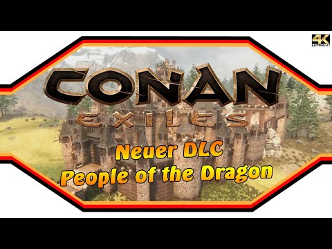 CONAN EXILES ★ DLC: People of the Dragon ★ InfoVideo [4k]
