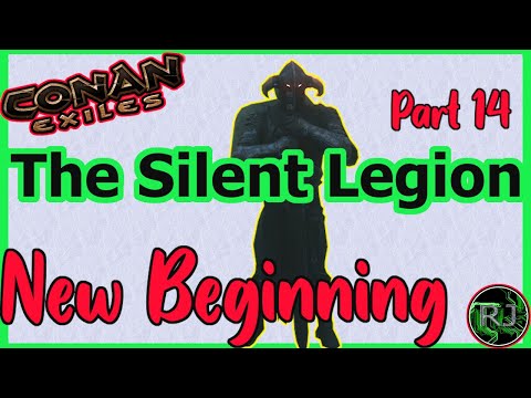 Conan Exiles New Beginning  part14 Silent Legion