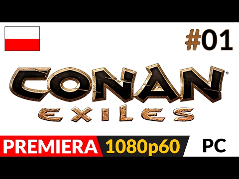 CONAN EXILES PL odc.1 (#1) 🍖 Nie było ARK, ani Rust | gameplay po polsku
