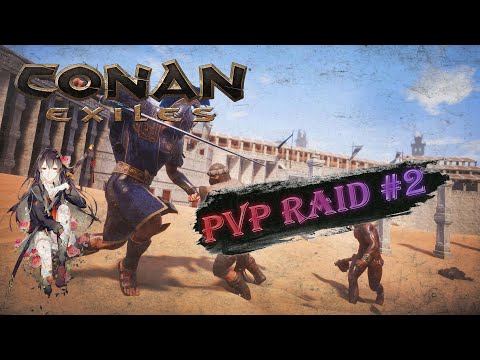 Conan exiles. PvP Raid #2