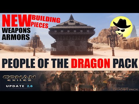 CONAN EXILES UPDATE 2.6 – PEOPLE OF THE DRAGON PACK