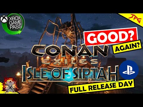 CONAN EXILES UPDATE! Pc/Xbox/PS4 – SIPTAH RELEASE TODAY! Twitch Drops! Conan Exiles Gamespass!