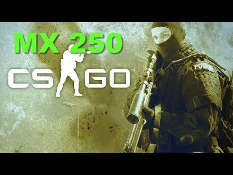 Counter Strike CS GO Gaming MX 250 Benchmark