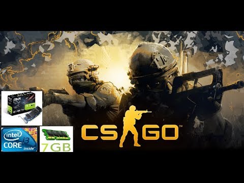 Counter-Strike: Global Offensive(CS:GO) I I3 2120 I Nvidia GT1030 I 7GB Ram